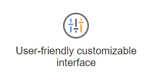 User-friendly customizable interface